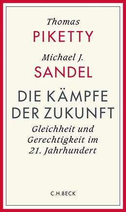 Abbildung von Piketty / Sandel | Die Kämpfe der Zukunft | 1. Auflage | 2025 | beck-shop.de