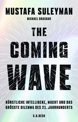 Abbildung von Suleyman / Bhaskar | The Coming Wave | 1. Auflage | 2024 | beck-shop.de