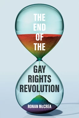 Abbildung von McCrea | The End of the Gay Rights Revolution | 1. Auflage | 2025 | beck-shop.de