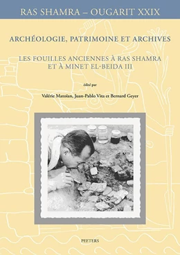Abbildung von Matoïan / Vita | Archéologie, patrimoine et archives: Les fouilles anciennes à Ras Shamra et à Minet el-Beida III | 1. Auflage | 2024 | beck-shop.de