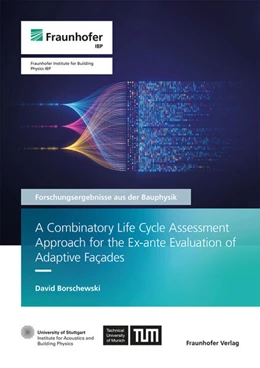 Abbildung von Borschewski / Leistner | A Combinatory Life Cycle Assessment Approach for the Ex-ante Evaluation of Adaptive Facades | 1. Auflage | 2025 | 60 | beck-shop.de