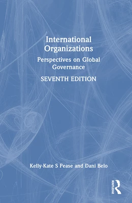 Abbildung von Pease / Belo | International Organizations | 7. Auflage | 2025 | beck-shop.de