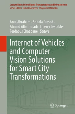 Abbildung von Abraham / Prasad | Internet of Vehicles and Computer Vision Solutions for Smart City Transformations | 1. Auflage | 2025 | beck-shop.de