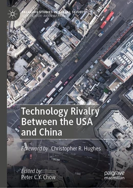 Abbildung von C. Y. Chow | Technology Rivalry Between the USA and China | 1. Auflage | 2025 | beck-shop.de