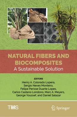 Abbildung von Lopera / Monteiro | Natural Fibers and Biocomposites | 1. Auflage | 2025 | beck-shop.de