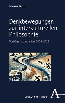 Abbildung von Wirtz | Denkbewegungen zur interkulturellen Philosophie | 1. Auflage | 2025 | beck-shop.de