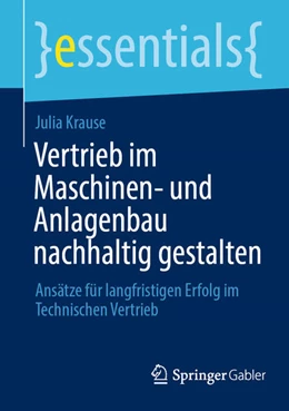 Abbildung von Krause | Vertrieb im Maschinen- und Anlagenbau nachhaltig gestalten | 1. Auflage | 2025 | beck-shop.de