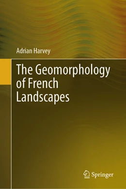 Abbildung von Harvey | The Geomorphology of French Landscapes | 1. Auflage | 2025 | beck-shop.de