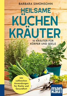 Abbildung von Simonsohn | Heilsame Küchenkräuter | 1. Auflage | 2025 | beck-shop.de