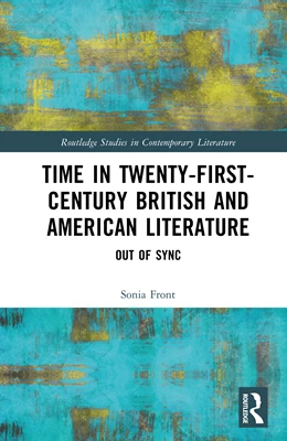 Abbildung von Front | Time in Twenty-First-Century British and American Literature | 1. Auflage | 2025 | beck-shop.de