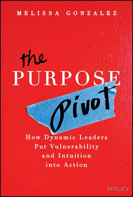 Abbildung von Gonzalez | The Purpose Pivot | 1. Auflage | 2025 | beck-shop.de