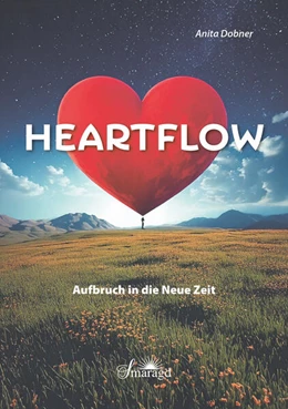 Abbildung von Dobner | HEARTFLOW - Aufbruch in die Neue Zeit | 1. Auflage | 2025 | beck-shop.de
