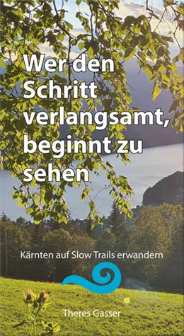 Abbildung von Gasser | Wer den Schritt verlangsamt, beginnt zu sehen | 1. Auflage | 2025 | beck-shop.de