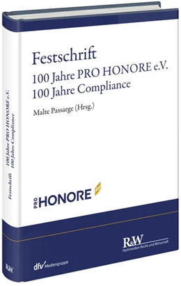 Abbildung von Passarge | Festschrift 100 Jahre PRO HONORE e. V. - 100 Jahre Compliance | 1. Auflage | 2025 | beck-shop.de