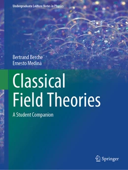 Abbildung von Berche / Medina | Classical Field Theories | 1. Auflage | 2025 | beck-shop.de