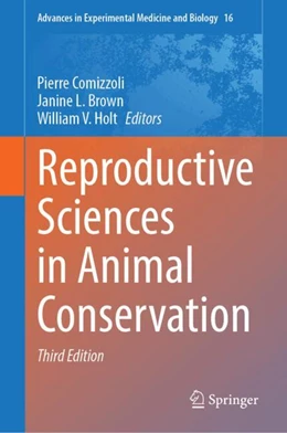 Abbildung von Comizzoli / Brown | Reproductive Sciences in Animal Conservation | 3. Auflage | 2025 | 16 | beck-shop.de