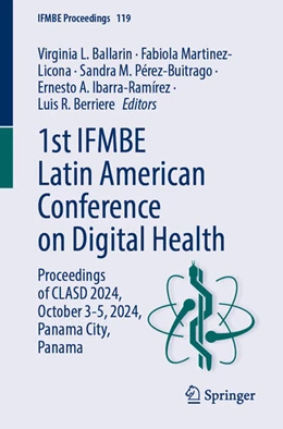 Abbildung von Ballarin / Martinez-Licona | 1st IFMBE Latin American Conference on Digital Health | 1. Auflage | 2025 | 119 | beck-shop.de