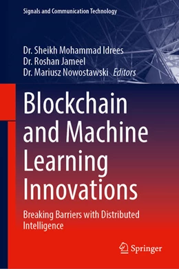 Abbildung von Idrees / Jameel | Blockchain and Machine Learning Innovations | 1. Auflage | 2025 | beck-shop.de
