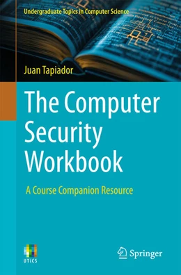 Abbildung von Tapiador | The Computer Security Workbook | 1. Auflage | 2025 | beck-shop.de