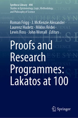 Abbildung von Frigg / McKenzie Alexander | Proofs and Research Programmes: Lakatos at 100 | 1. Auflage | 2025 | 498 | beck-shop.de