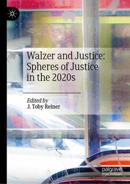 Abbildung von Reiner | Walzer and Justice: Spheres of Justice in the 2020s | 1. Auflage | 2025 | beck-shop.de
