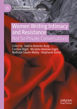 Abbildung von Baisnée-Keay / Bigot | Women Writing Intimacy and Resistance | 1. Auflage | 2025 | beck-shop.de