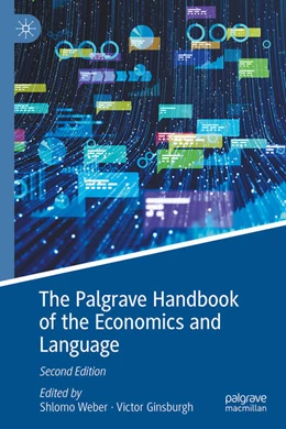 Abbildung von Weber / Ginsburgh | The Palgrave Handbook of Economics and Language | 2. Auflage | 2025 | beck-shop.de