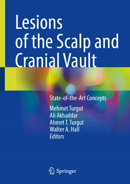 Abbildung von Turgut / Akhaddar | Lesions of the Scalp and Cranial Vault | 1. Auflage | 2025 | beck-shop.de