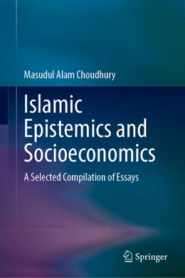 Abbildung von Choudhury | Islamic Epistemics and Socioeconomics | 1. Auflage | 2025 | beck-shop.de