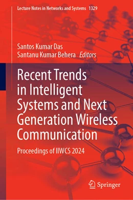 Abbildung von Das / Behera | Recent Trends in Intelligent Systems and Next Generation Wireless Communication | 1. Auflage | 2025 | beck-shop.de
