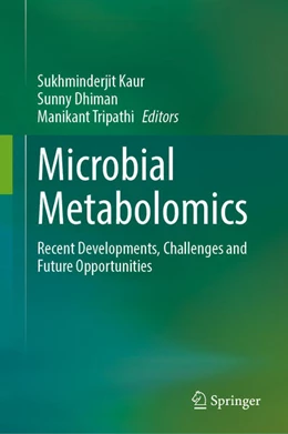 Abbildung von Kaur / Dhiman | Microbial Metabolomics | 1. Auflage | 2025 | beck-shop.de