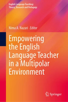 Abbildung von A. Nazari | Empowering the English Language Teacher in a Multipolar Environment | 1. Auflage | 2025 | beck-shop.de