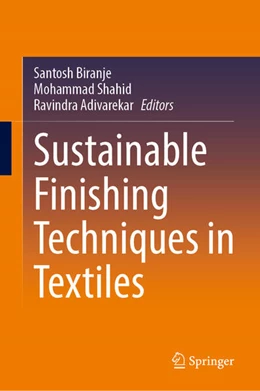 Abbildung von Biranje / Shahid | Sustainable Finishing Techniques in Textiles | 1. Auflage | 2025 | beck-shop.de