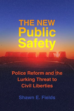 Abbildung von Fields | The New Public Safety | 1. Auflage | 2025 | beck-shop.de