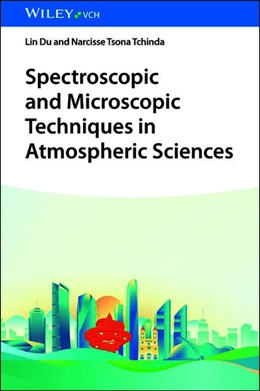 Abbildung von Du / Tsona Tchinda | Spectroscopic and Microscopic Techniques in Atmospheric Sciences | 1. Auflage | 2025 | beck-shop.de