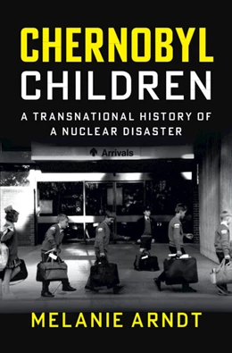 Abbildung von Arndt | Chernobyl Children | 1. Auflage | 2025 | beck-shop.de