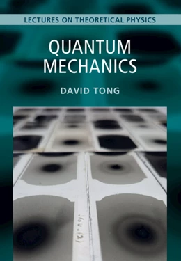 Abbildung von Tong | Quantum Mechanics: Volume 3 | 1. Auflage | 2025 | beck-shop.de