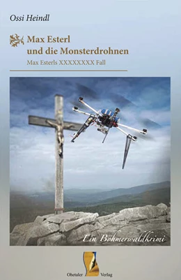 Abbildung von Heindl | Max Esterl und die Monsterdrohnen | 1. Auflage | 2025 | beck-shop.de