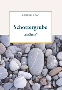 Abbildung von Graf | Schottergrube | 1. Auflage | 2025 | beck-shop.de