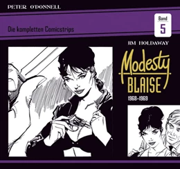 Abbildung von O'Donnell | Modesty Blaise: Die kompletten Comicstrips / Band 5 1968 - 1969 | 1. Auflage | 2025 | beck-shop.de