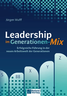 Abbildung von Wulff | Leadership im Generationen-Mix | 1. Auflage | 2025 | beck-shop.de