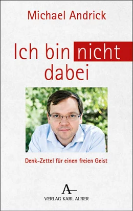 Abbildung von Andrick | Ich bin nicht dabei | 1. Auflage | 2025 | beck-shop.de