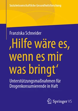 Abbildung von Schneider | 'Hilfe wäre es, wenn es mir was bringt' | 1. Auflage | 2025 | beck-shop.de