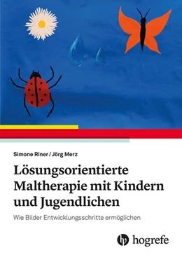 Abbildung von Riner / Merz | Lösungsorientierte Maltherapie mit Kindern und Jugendlichen | 1. Auflage | 2025 | beck-shop.de