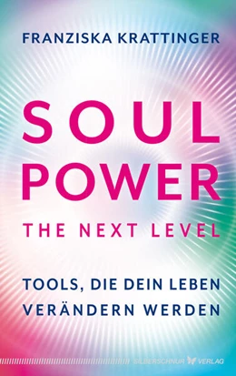 Abbildung von Krattinger | Soul Power - The Next Level | 1. Auflage | 2025 | beck-shop.de