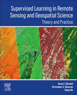 Abbildung von E Maxwell / Ramezan | Supervised Learning in Remote Sensing and Geospatial Science | 1. Auflage | 2025 | beck-shop.de