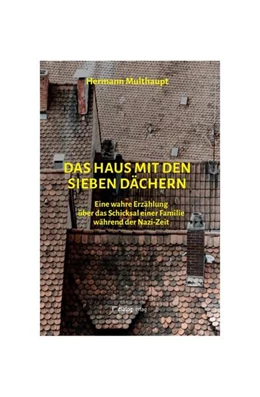 Abbildung von Multhaupt | Das Haus mit den sieben Dächern | 1. Auflage | 2021 | beck-shop.de