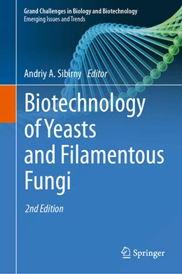 Abbildung von Sibirny | Biotechnology of Yeasts and Filamentous Fungi | 2. Auflage | 2025 | beck-shop.de