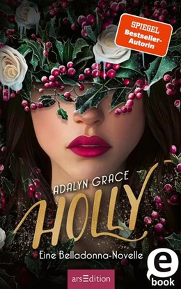 Abbildung von Grace | Holly - Eine Belladonna-Novelle (Belladonna 4) | 1. Auflage | 2025 | beck-shop.de