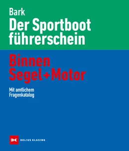 Abbildung von Bark | Der Sportbootführerschein Binnen Segel und Motor | 16. Auflage | 2025 | beck-shop.de